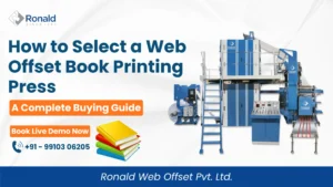 How to Select a Web Offset Book Printing Press