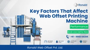 Key Factors That Affect Web Offset Printing Machine